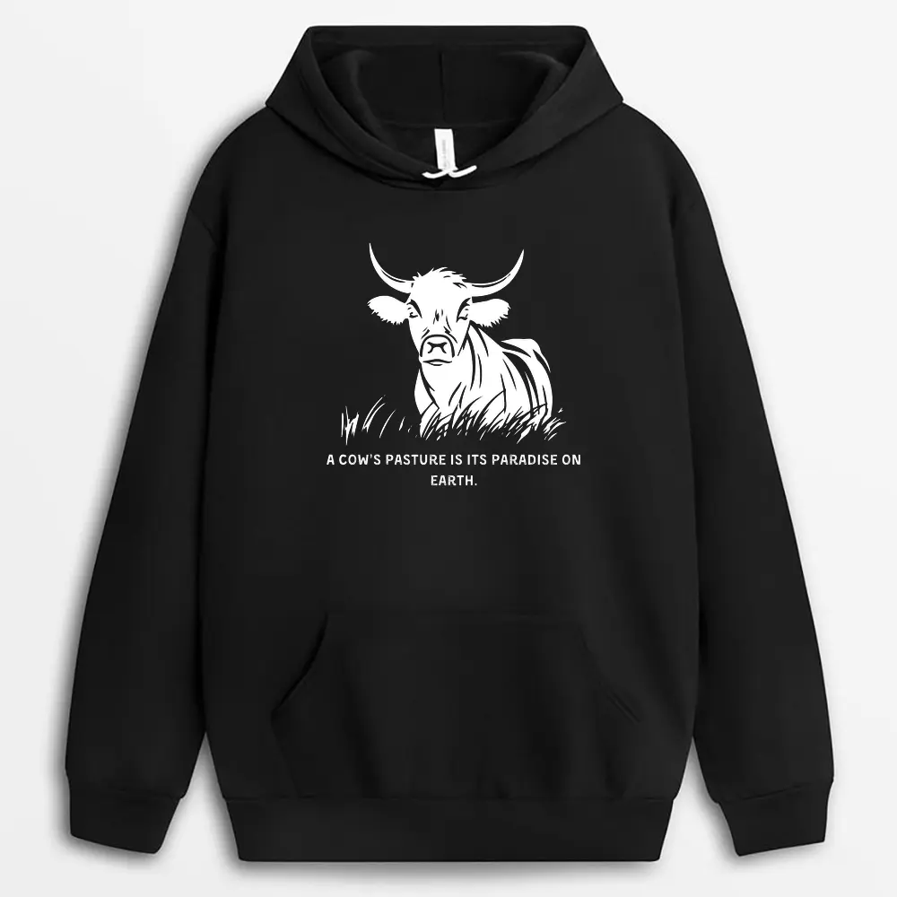 A Cows Pasture Is Its Paradise On Earth Sofmxtee Hoodie - Black